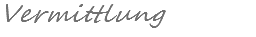 Vermittlung